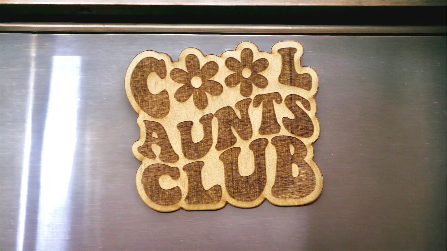 Cool Aunts Club Magnet